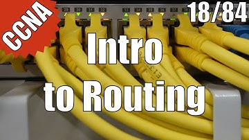 CCNA/CCENT 200-120: Introduction to Routing 18/84 Free Video Training Course