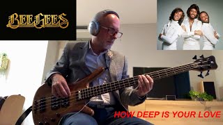 Bee Gees “How Deep Is Your Love” Bass Cover