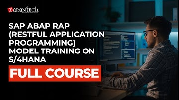 SAP ABAP RAP (Restful Application Programming) Model Training on S/4HANA Full Course | ZaranTech