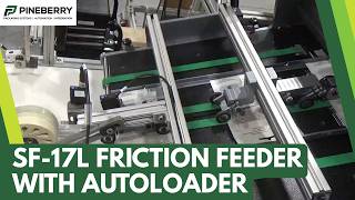 Seamless Automation: SF-17L Friction Feeder with Autoloader in Action!
