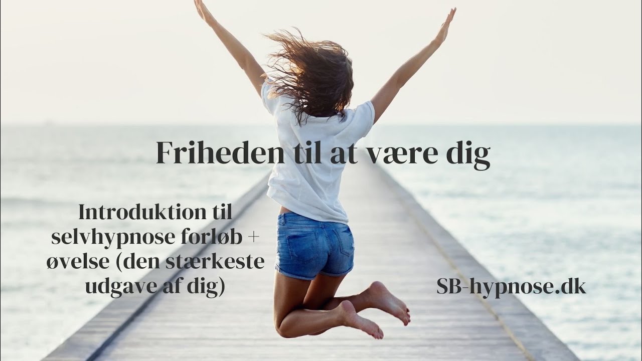 Selvhypnose intro + den stærkeste udgave af dig