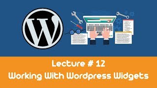 WordPress Complete Course Tutorials 12- Working With WordPress Widgets