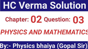 H.C. Verma Solutions - Physics and Mathematics - Chapter 2, Question 3