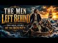 Mutiny on the Bounty   The untold real survival odyssey