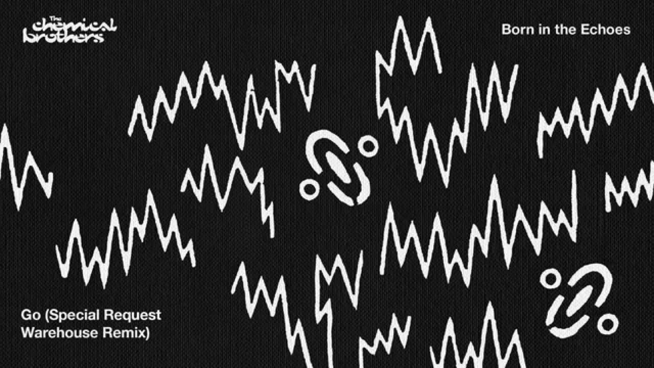 The Chemical Brothers - 'Go' (Special Request Warehouse Remix)