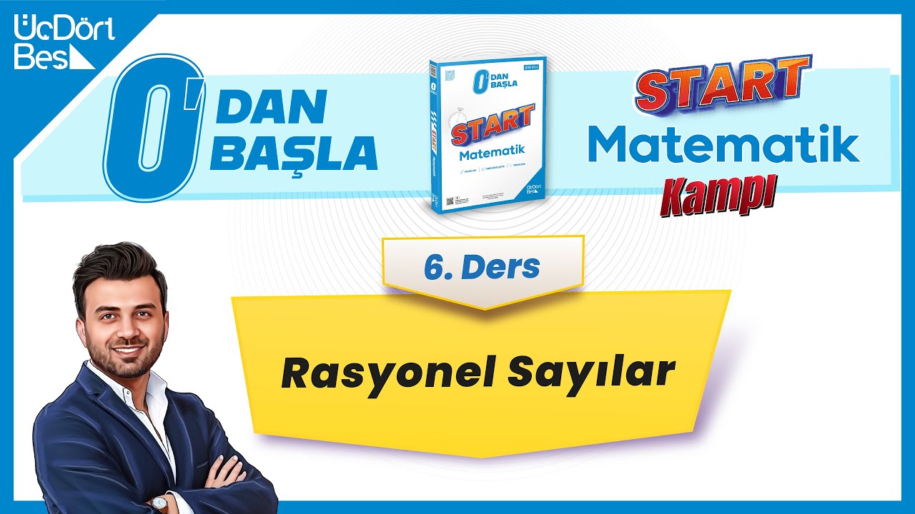 SIFIRDAN MATEMATİK 6. DERS: RASYONEL SAYILAR (Start Matematik Kampı 6/16) #startmatematik