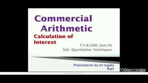 Commercial Arithmetic|Simple Interest calculation Sub:Quantitative Techniques(Q.T)|F.Y.B.Com.Sem(II)