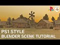 PS1 Style Environment / Free Blender Scene Tutorial
