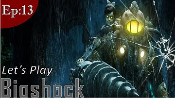 Bioshock – Episode 13 – Magic Tricks - Let’s Play – PC Gameplay