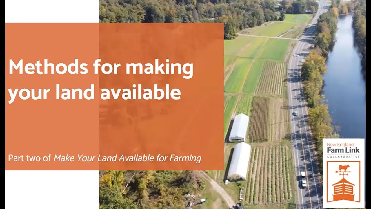 NEFLC Make Your Land Available for Farming, part 2 Methods (2022) YouTube