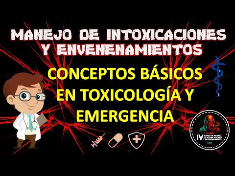 Conceptos básicos en toxicología clínica y de emergencia