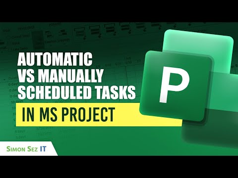How to Set a Task: Automatic vs Manually Scheduled Tasks in MS Project