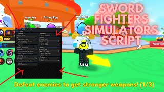 [2023] SWORD FIGHTERS SIMULATOR SCRIP! EASY AUTO FARMING! OP! [Pastebin]