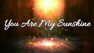 You Are My Sunshine (Lyrics) - Reneé Dominique