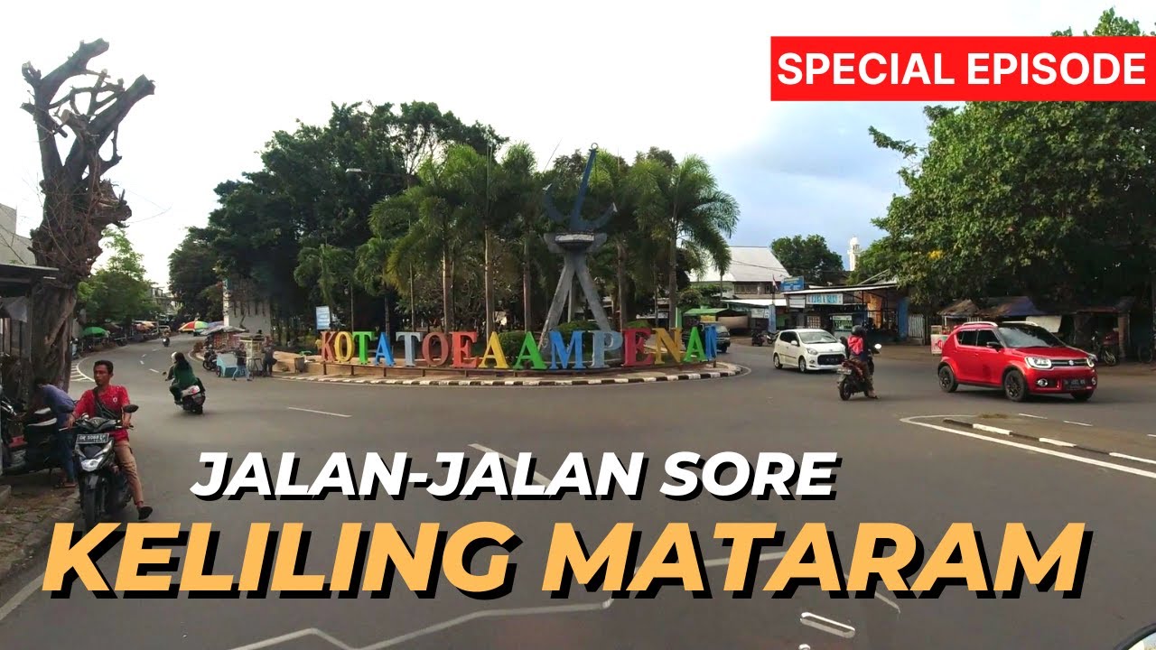 SPESIAL EPISODE RIDING SORE KOTA MATARAM LOMBOK