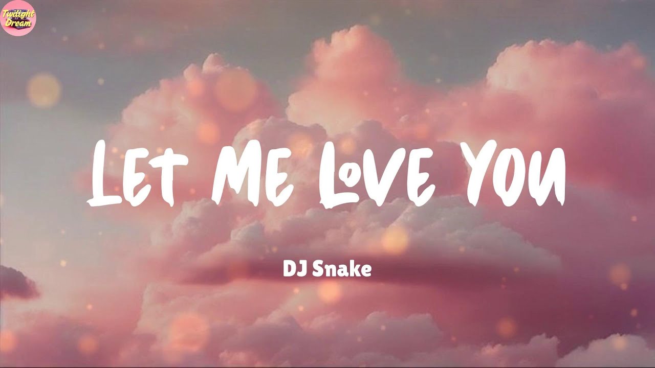 Let Me Love You - DJ Snake (Lyrics) Charlie Puth, Halsey (Mix) Let Me Love You - DJ Snake (Lyrics) Charlie Puth, Halsey (Mix)