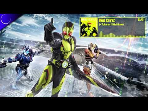 Full Version   Kamen Rider Zero One「J×Takanori Nishikawa   REAL×EYEZ」