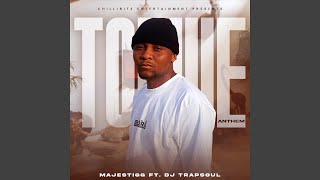 Tolwe Anthem (feat. Dj Trapsoul SA)