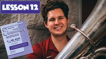 How To Play High Notes On Tuba Rubank Elementary Method Book Lesson 12 (Page 14)