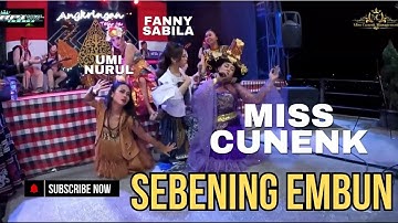 MISS CUNENK FEAT FANNY SABILA , UMI NURUL & FRIEND - SEBENING EMBUN LIVE ANGKRINGAN TEH ITA
