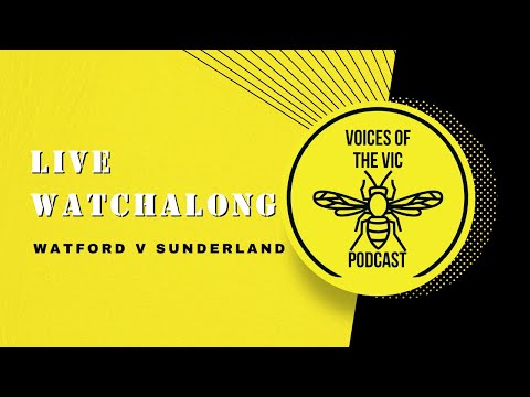 Watford 1-0 Sunderland Live Watch-Along | with Mike Duffy