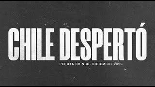 Video thumbnail of "PEROTÁ CHINGÓ CHILE DESPERTÓ"