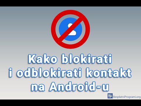 Kako blokirati i odblokirati kontakt na Android-u