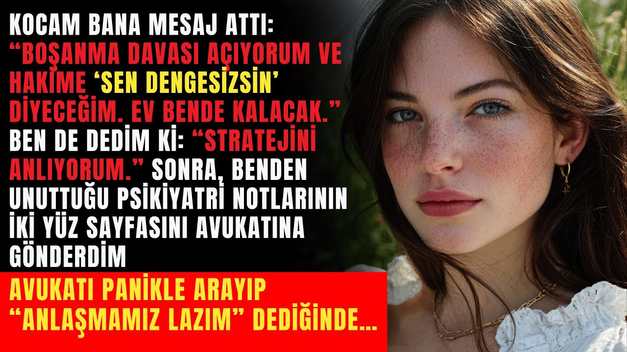 Kocam mesaj attı: “Boşanma davası açıyorum ve seni ‘dengesiz’ biri olarak göstereceğim.”