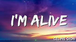 Celine Dion -  I'm Alive (Lyrics)