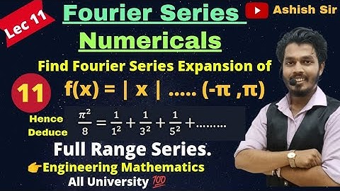Fourier Series Numerical 11| Fourier Series Expansion| Engineering Mathematics|All University