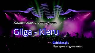 Karaoke Konser Gilga - Kleru