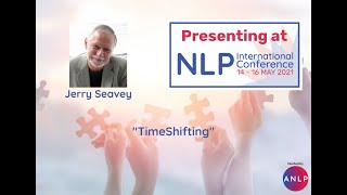 NLP International Conference 2021 | Jerry Seavey | TimeShifting