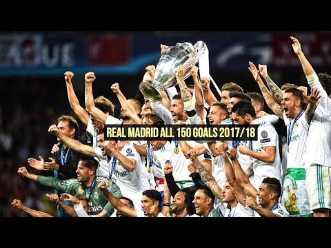 Real Madrid All 150 Goals ● 2017/18 | HD