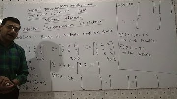 ADDITION AND SUBTRACTION OF MATRICES - STAT -  TY B.COM SEM 6