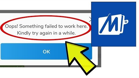 How To Fix Mobikwik App Oops! Something failed to work here. Kindly try again in a while Problem