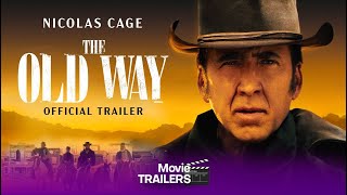 THE OLD WAY (2023 Movie) Official Trailer - Nicolas Cage, Ryan Kiera Armstrong