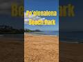 Po'olenalena Beach Park - Another beautiful stretch of golden sand on the south shore! #Maui #Hawaii