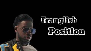 Franglish - Position (paroles) Resimi