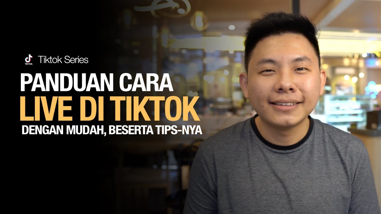 Panduan Cara Live di Tiktok Beserta Tips Saat Tiktok Live 