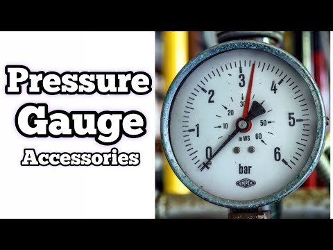Pressure Gauge Accessories - Learn Oil and