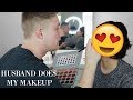 HUSBAND DOES MY MAKEUP Really Good | *HILARIOUS*