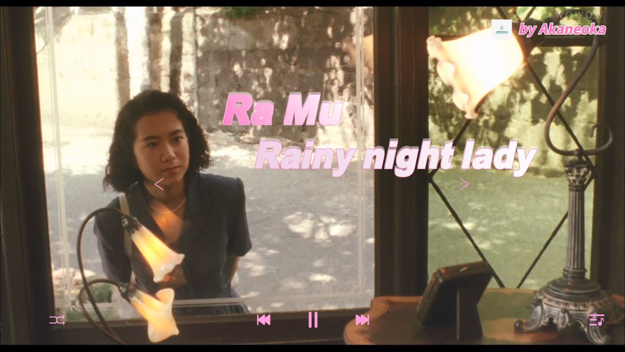 Rainy night lady  - RA MU