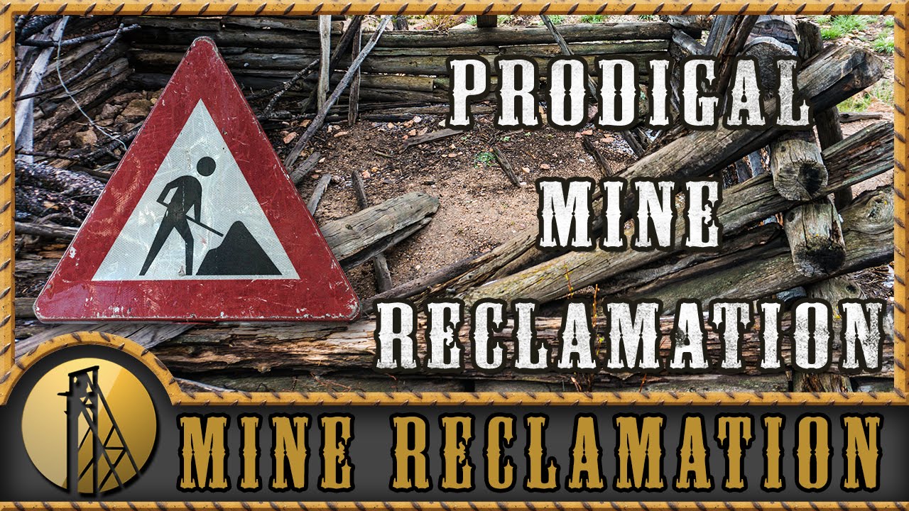 Prodigal Gold Mine Reclamation Gold Rush Expeditions 2015 YouTube