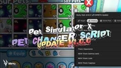 Pet simulator-Visual Pet changer script! 2023 pastebin!