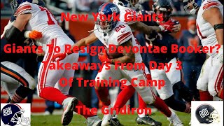 The Gridiron New York Giants Giants To Resign Devontae Booker? Takeaways From Day 3 Of Training Camp