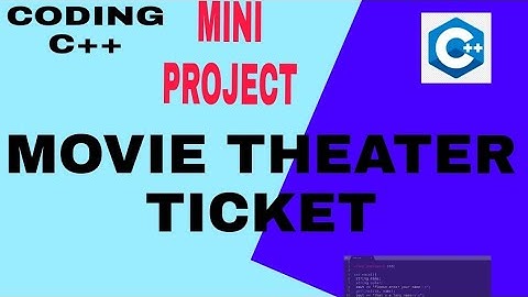 Coding c++ Mini Project | Movie theater Ticket | Simple Way.. | Help for Student.