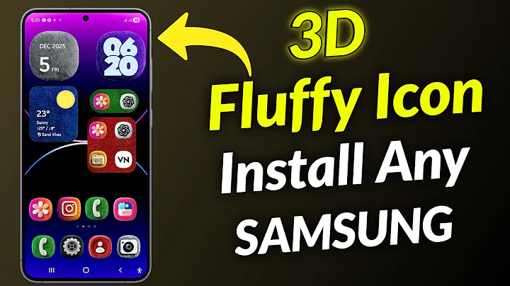 ONE UI 8 - 3D Fluffy Icon Pack on Any Samsung Galaxy Device