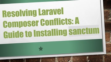 Resolving Laravel Composer Conflicts: A Guide to Installing sanctum