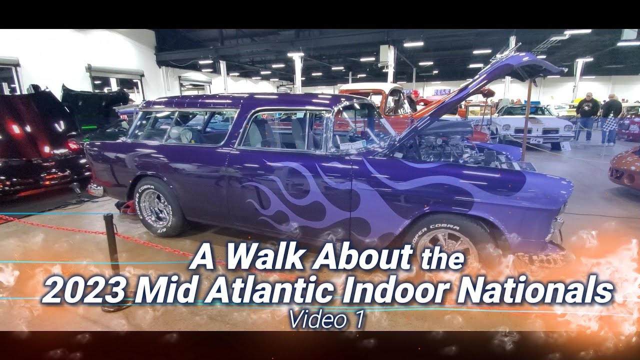 A Walk About the 2023 Mid Atlantic Indoor Nationals Video 1 carshows 