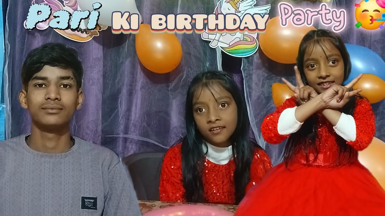 Pari ki birthday party 🥳😀